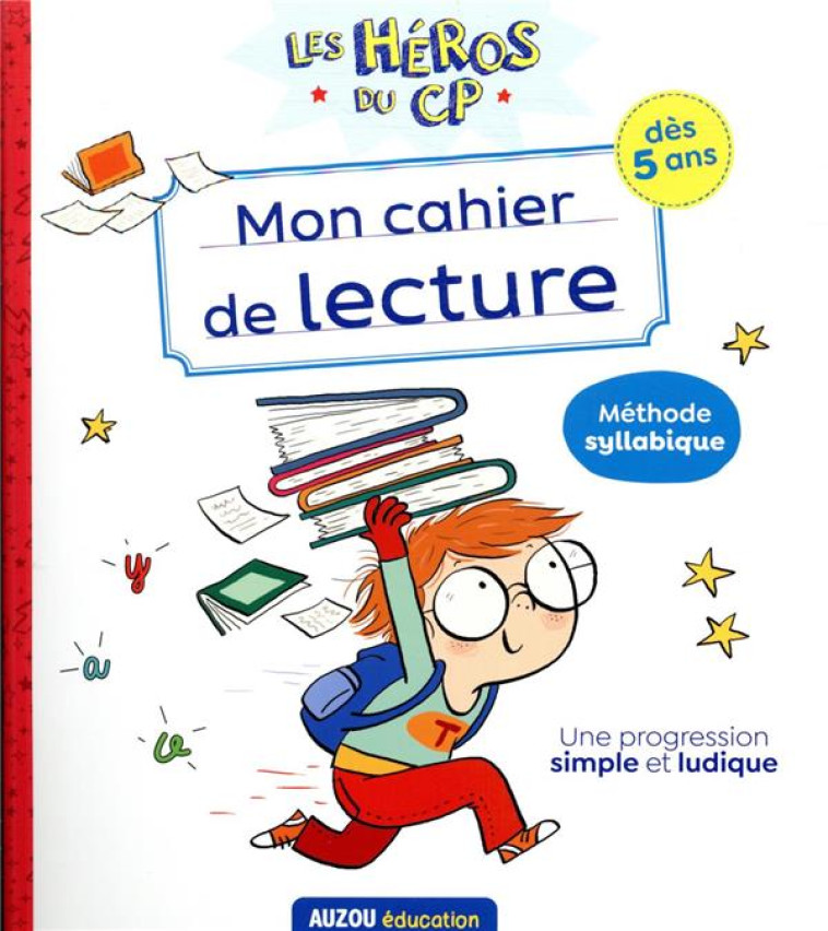 LES HEROS DU CP - MON CAHIER DE LECTURE - ROMATIF/DREIDEMY - PHILIPPE AUZOU