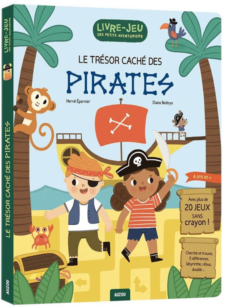 LIVRE-JEUX DES PETITS AVENTURIERS - LE TRESOR CACHE DES PIRATES - EPARVIER/BEDOYA - PHILIPPE AUZOU