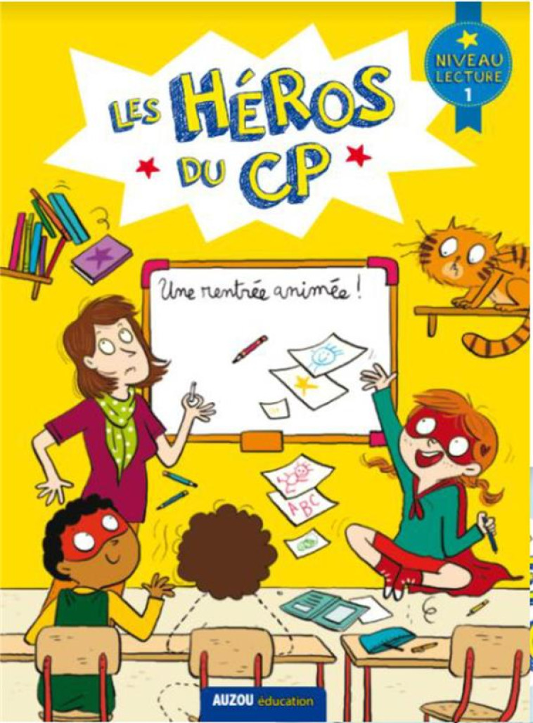 LES HEROS DU CP NIVEAU 1 - UNE RENTREE ANIMEE - MARTINS/DREIDEMY - PHILIPPE AUZOU