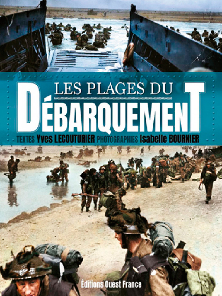 LES PLAGES DU DEBARQUEMENT (FR) - BOURNIER ISABELLE - OUEST FRANCE