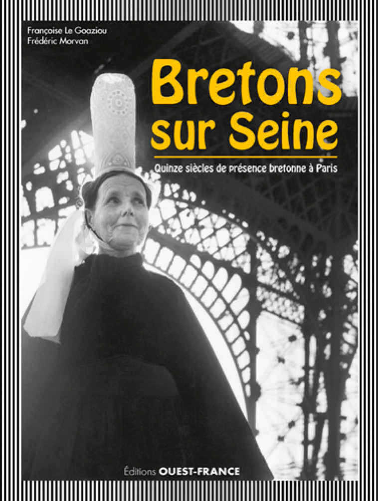 BRETONS SUR SEINE - LE GOAZIOU/MORVAN - OUEST FRANCE