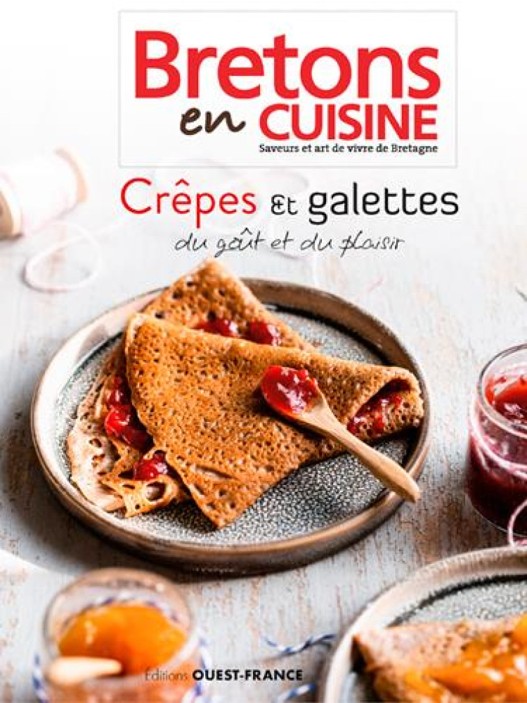 CREPES & GALETTES DU GOUT ET DU PLAISIR (BRETONS E - XXX - OUEST FRANCE