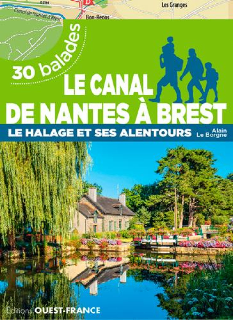 LE CANAL DE NANTES A BREST - LE HALAGE ET ALENTOUR - LE BORGNE ALAIN - OUEST FRANCE