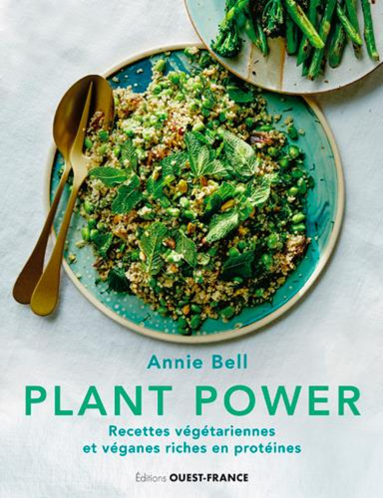 PLANT POWER, RECETTES VEGETARIENNES ET VEGANES RIC - BELL ANNIE - OUEST FRANCE