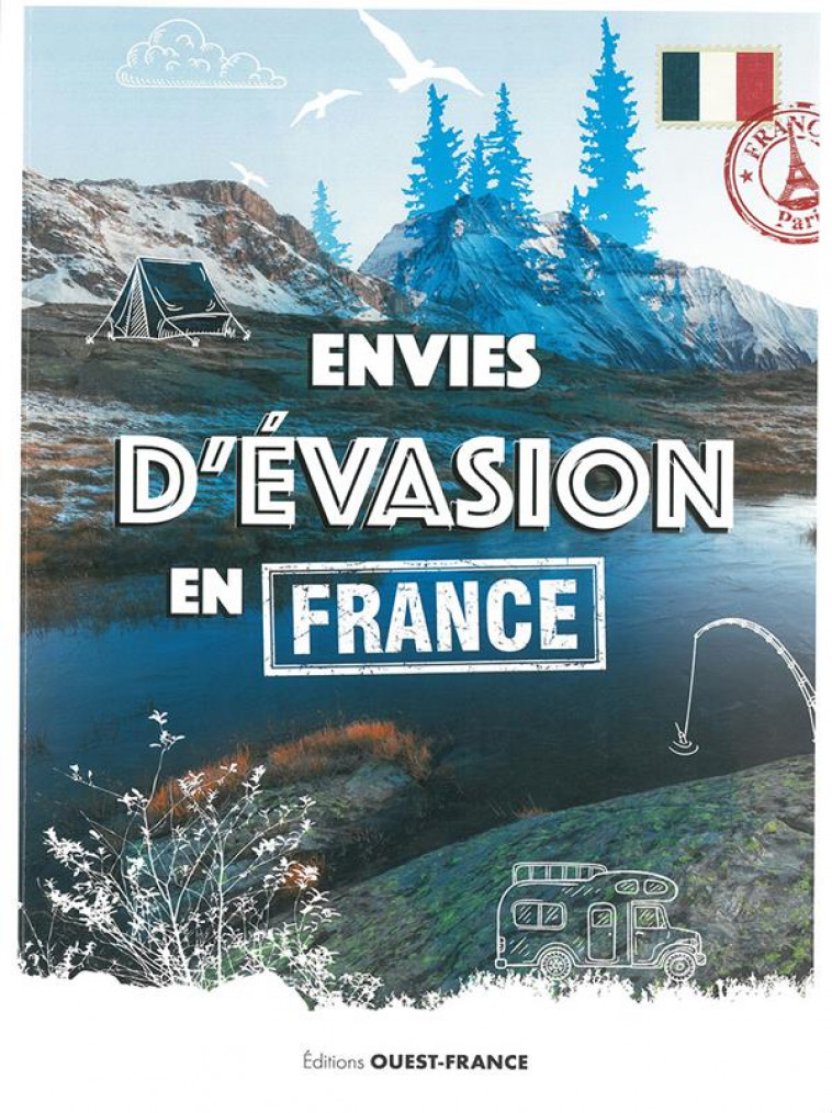 ENVIES D-EVASION EN FRANCE - COLLECTIF & FABOK J. - NC