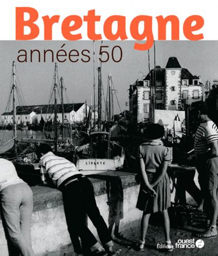BRETAGNE ANNEES 50 - LE CORRE SCARLETTE - OUEST FRANCE