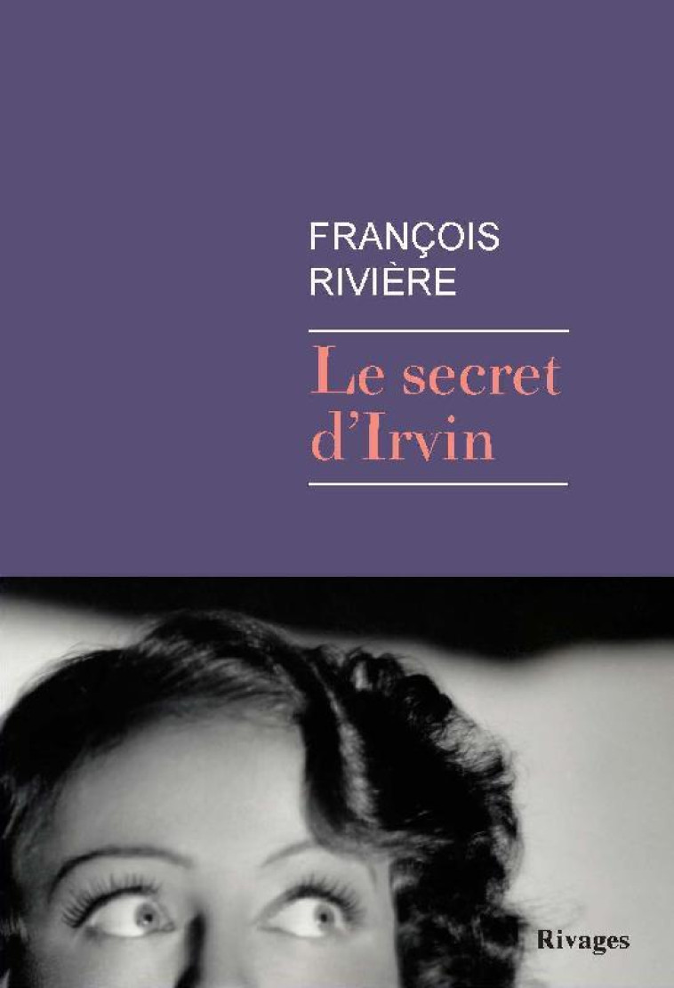 LE SECRET D-IRVIN - RIVIERE FRANCOIS - Rivages