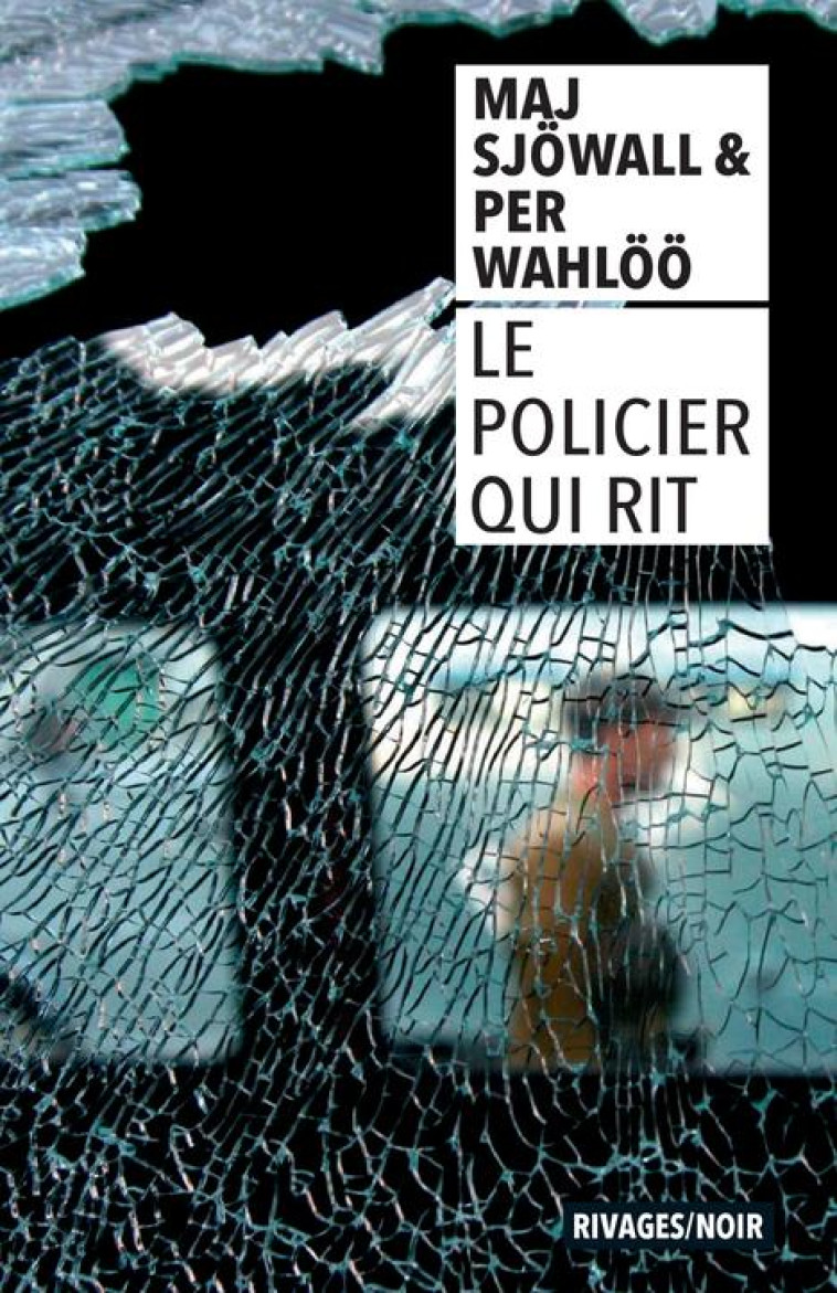 LE POLICIER QUI RIT - SJOWALL/WAHLOO - Rivages