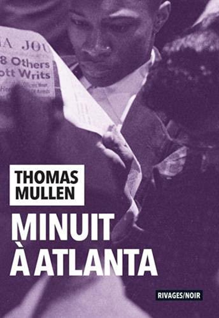 MINUIT A ATLANTA - MULLEN THOMAS - Rivages