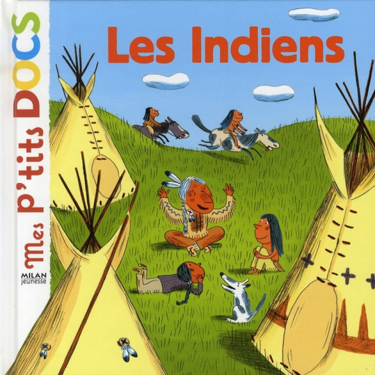 INDIENS (LES) MES P-TITS DOCS - LEDU/DEBAT - BD Kids