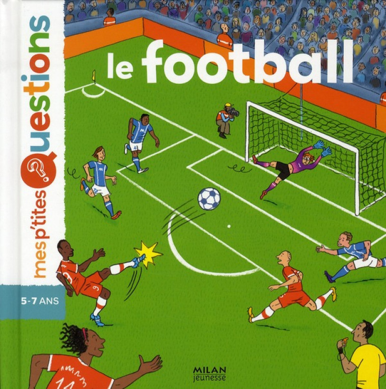 FOOTBALL (P-TITES QUESTIONS) - LEDU/RENAUX - BD Kids