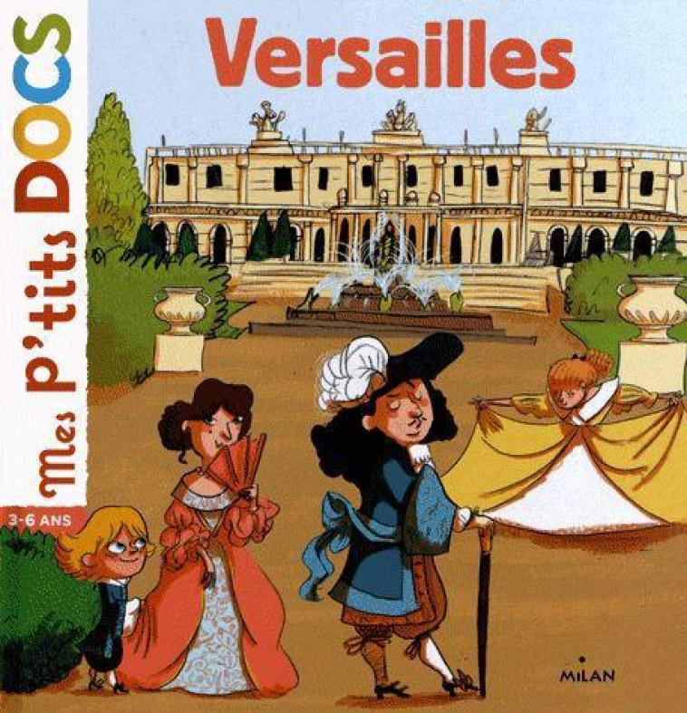 VERSAILLES MES P-TIS DOCS - LEDU/DELAPORTE - BD Kids