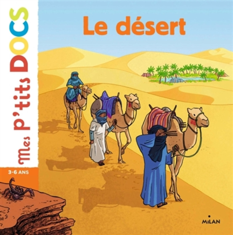 LE DESERT P-TITS DOCS - LEDU/STRICKLER - Milan jeunesse