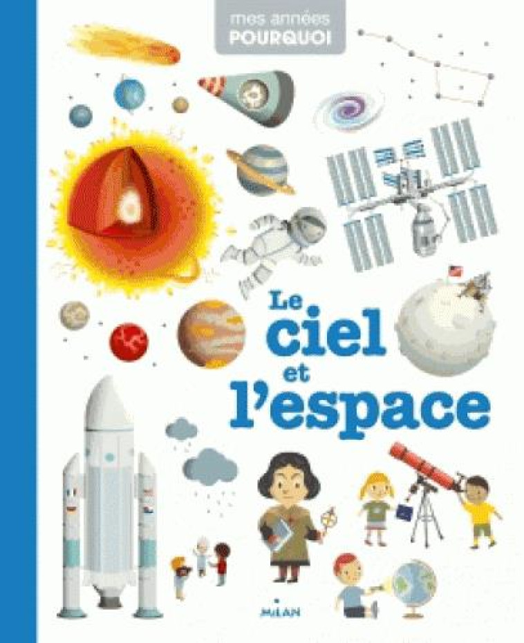 LE CIEL ET L-ESPACE - LOUBIER VIRGINIE - BD Kids