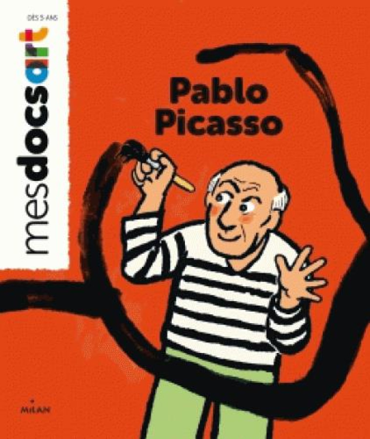 PABLO PICASSO DOCS ART - LE LOARER/DEVAUX - BD Kids