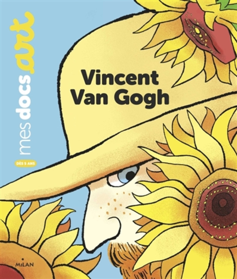 VINCENT VAN GOGH - LE LOARER/VAN HOVE - BD Kids