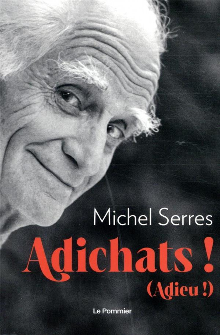 ADICHATS ! - ADIEU ! - SERRES MICHEL - POMMIER