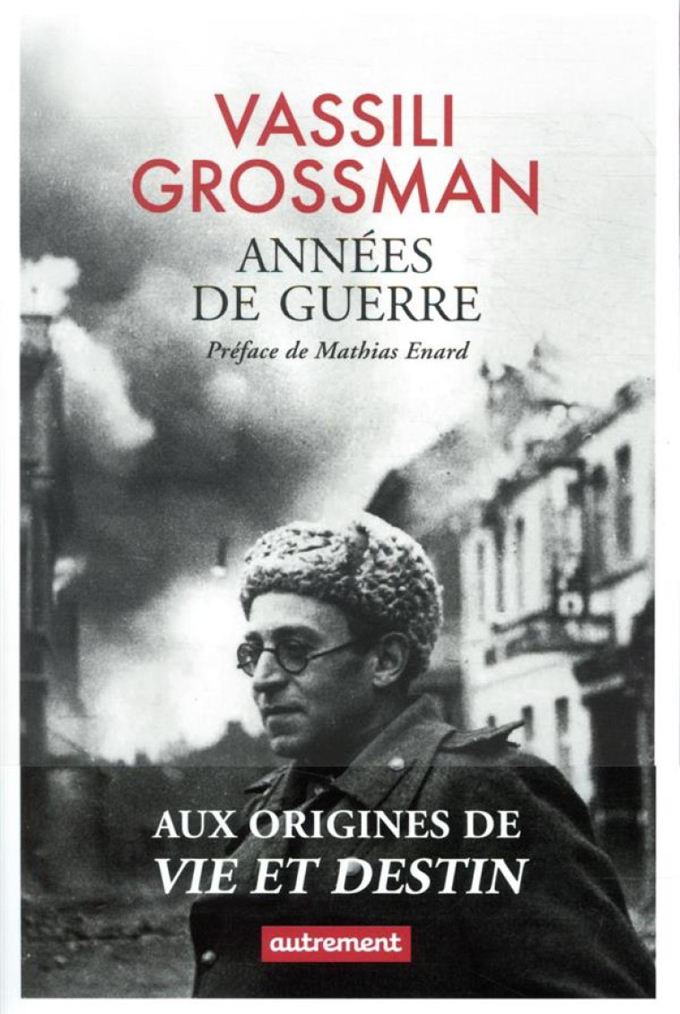 ANNEES DE GUERRE - GROSSMAN/ENARD - AUTREMENT