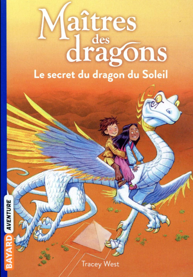 LE MAITRE DES DRAGONS, TOME 02 - WEST/JONES - BAYARD JEUNESSE