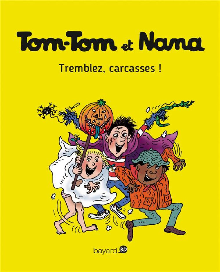 TOM-TOM ET NANA, TOME 26 TEMBLEZ CARCASSES - REBERG/COHEN/DESPRES - Bayard Jeunesse