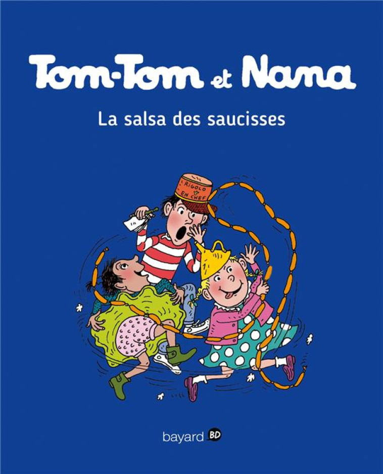 TOM-TOM ET NANA, TOME 30 - REBERG/COHEN/DESPRES - Bayard Jeunesse