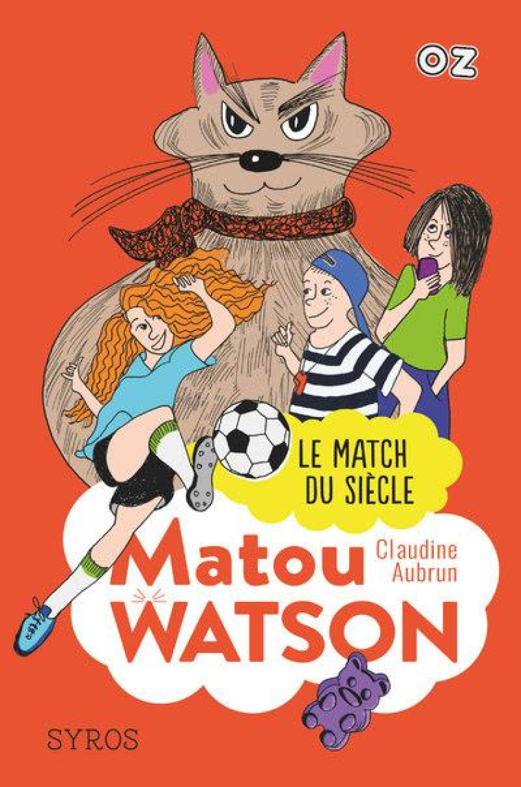 MATOU WATSON - TOME 3 LE MATCH DU SIECLE - VOL03 - AUBRUN CLAUDINE - SYROS