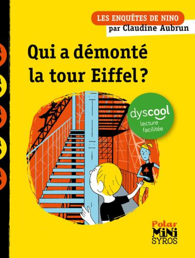 UNE ENQUETE DE NINO : QUI A DEMONTE LA TOUR EIFFEL? DYSCOOL - AUBRUN CLAUDINE - SYROS