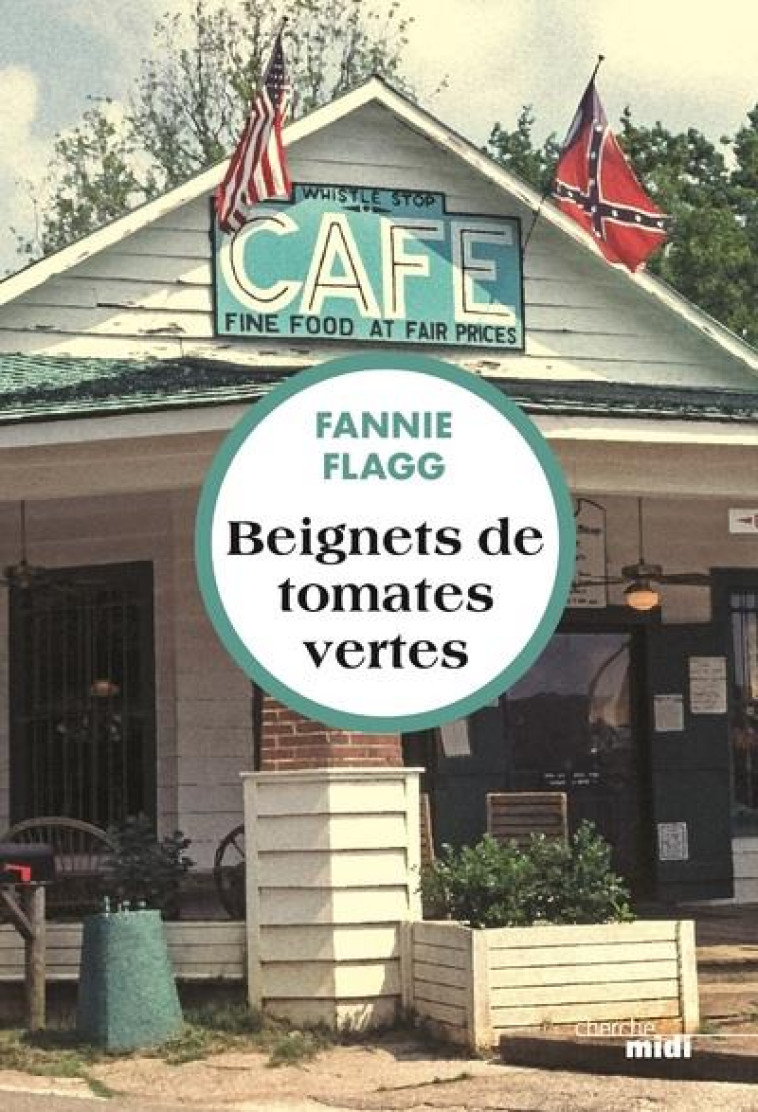 BEIGNETS DE TOMATES VERTES - FLAGG FANNIE - LE CHERCHE MIDI