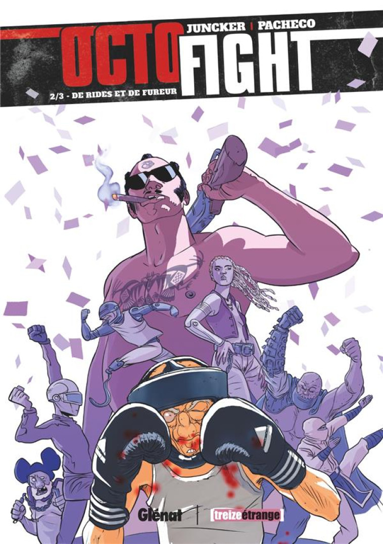 OCTOFIGHT - TOME 02 - DE RIDES ET DE FUREUR - JUNCKER/PACHECO - VENTS D'OUEST