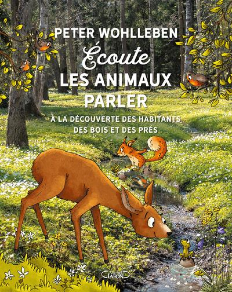 ECOUTE LES ANIMAUX PARLER - WOHLLEBEN PETER - MICHEL LAFON