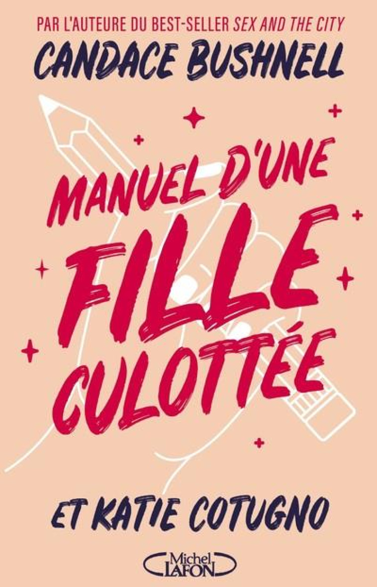 MANUEL D-UNE FILLE CULOTTEE - BUSHNELL/COTUGNO - MICHEL LAFON