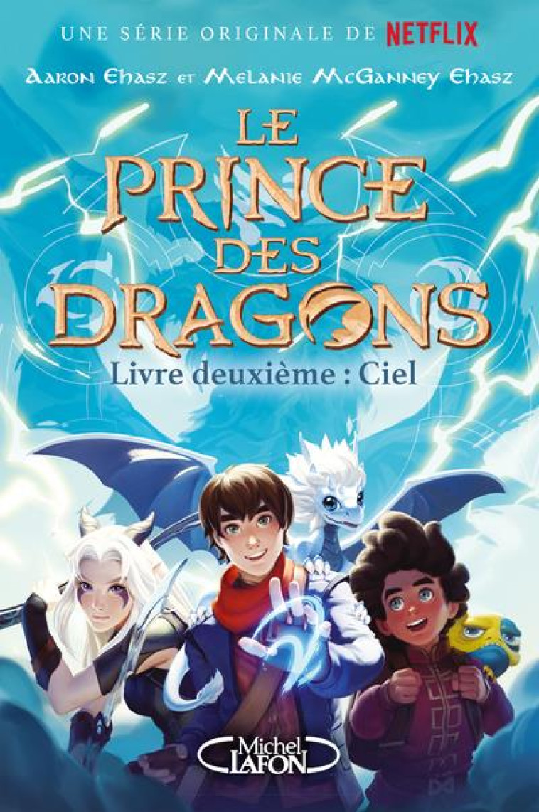 LE PRINCE DES DRAGONS - LIVRE SECOND - VOL02 - EHASZ/MCGANNEY EHASZ - MICHEL LAFON