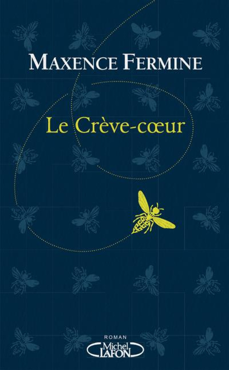 LE CREVE-COEUR - FERMINE MAXENCE - MICHEL LAFON