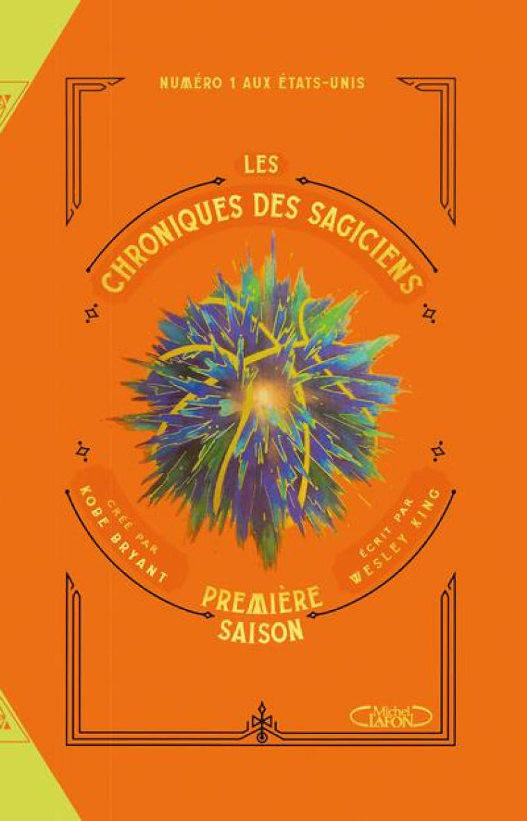 LES CHRONIQUES DES SAGICIENS - VOL02 - BRYANT/KING - MICHEL LAFON