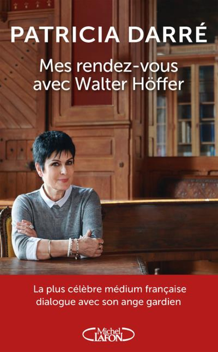 MES RENDEZ-VOUS AVEC WALTER HOFFER - DARRE PATRICIA - MICHEL LAFON