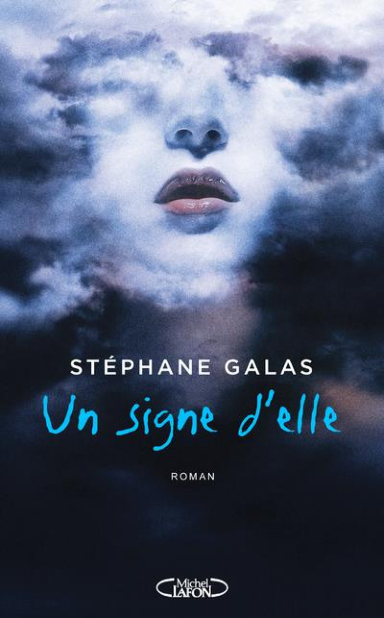 UN SIGNE D-ELLE - GALAS STEPHANE - MICHEL LAFON