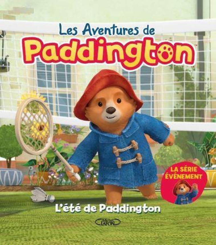 L-ETE DE PADDINGTON-LES AVENTURES DE PADDINGTON - - REDFERN/HOLOWATY - MICHEL LAFON