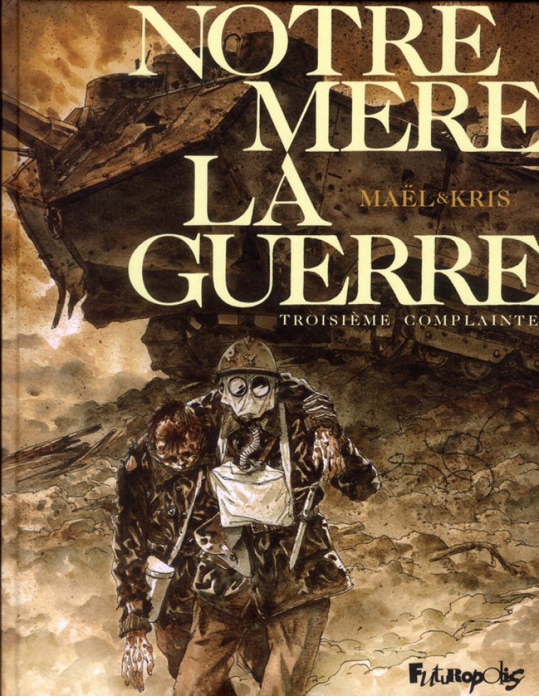 NOTRE MERE LA GUERRE T03 - KRIS/MAEL - GALLISOL