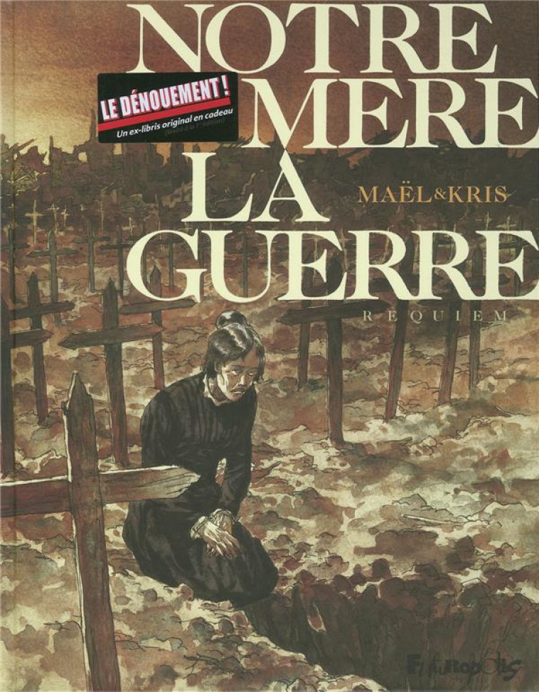 NOTRE MERE-LA-GUERRE T04 - KRIS/MAEL - GALLISOL