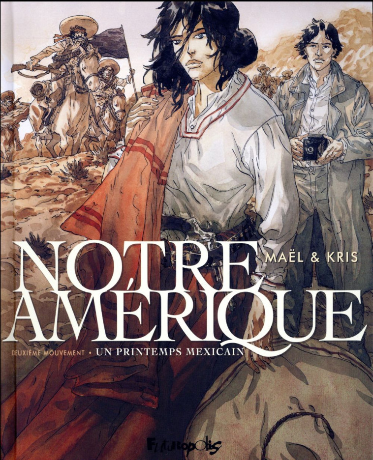 NOTRE AMERIQUE T2 - KRIS/MAEL - GALLISOL