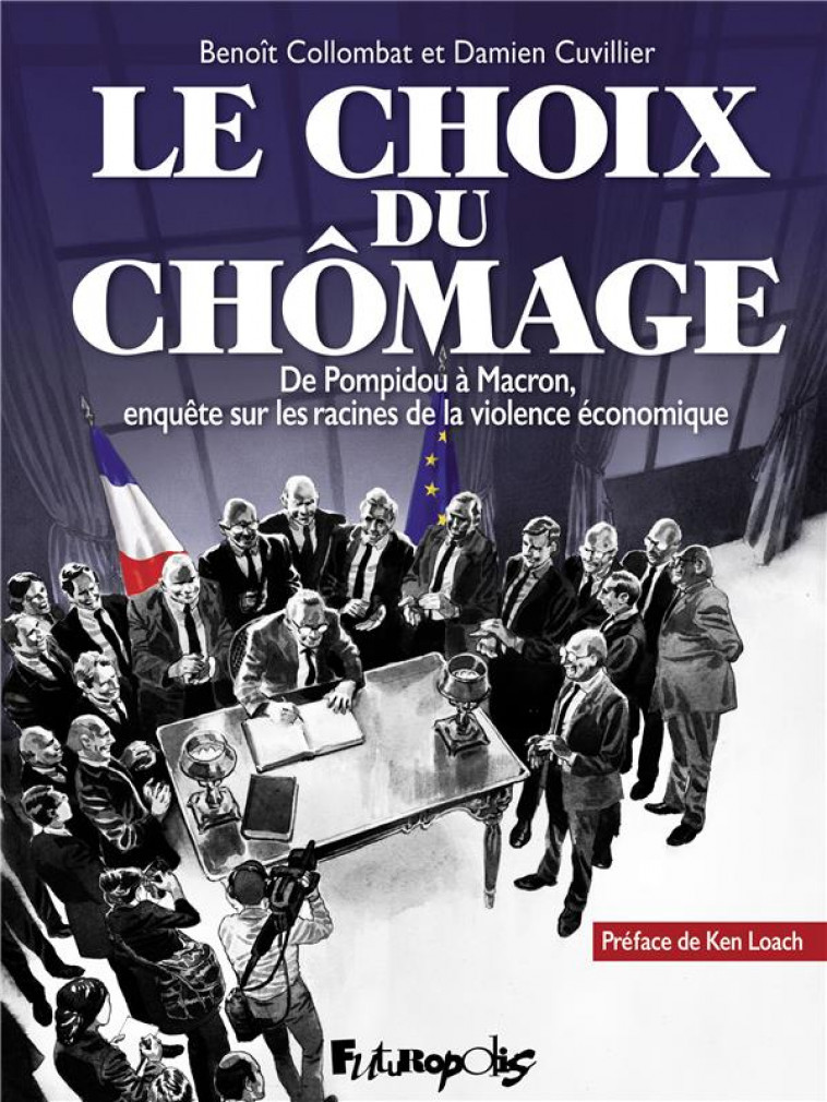 LE CHOIX DU CHOMAGE - CUVILLIER/COLLOMBAT - GALLISOL