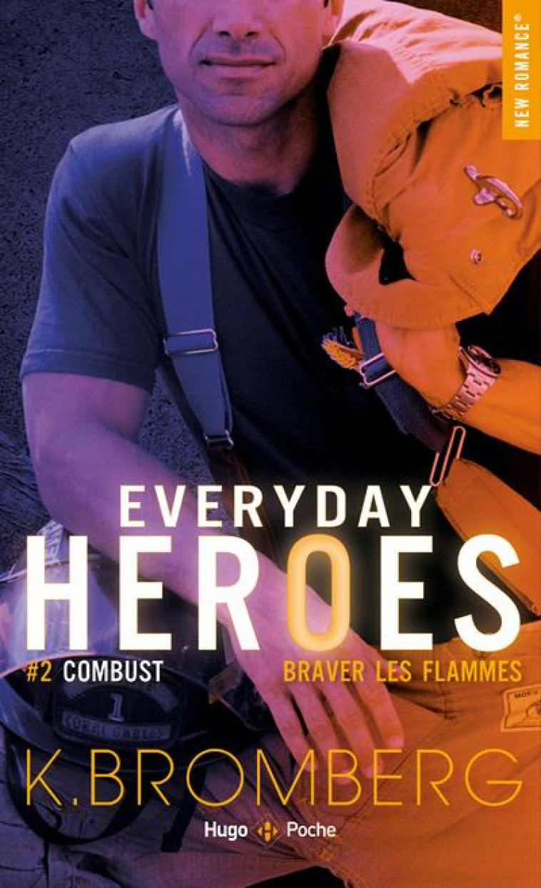 EVERYDAY HEROES - TOME 2 COMBUST - BROMBERG K. - HUGO JEUNESSE