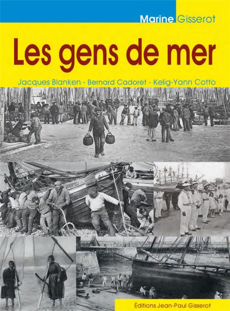 LES GENS DE MER - BLANKEN JACQUES - GISSEROT