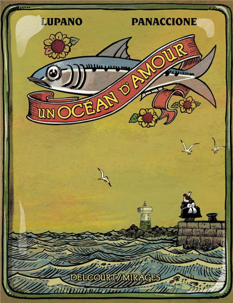 UN OCEAN D-AMOUR - LUPANO/PANACCIONE - Delcourt