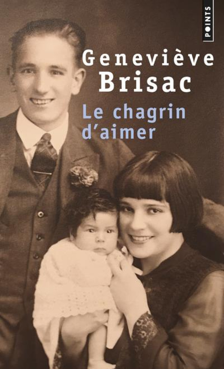 LE CHAGRIN D-AIMER - BRISAC GENEVIEVE - POINTS