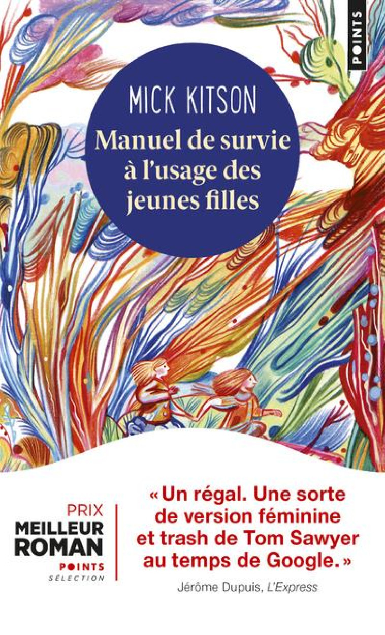 MANUEL DE SURVIE A L-USAGE DES JEUNES FILLES - KITSON MICK - POINTS