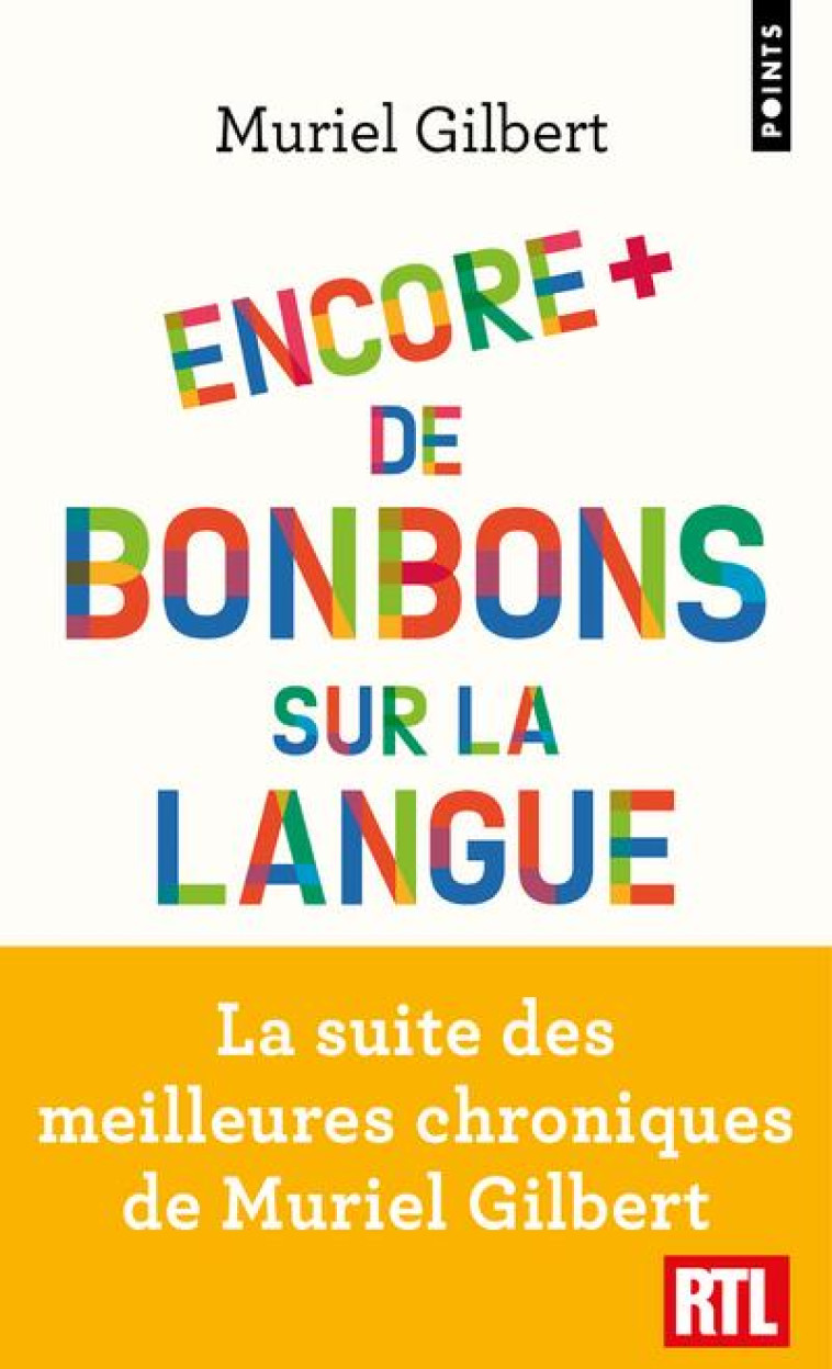 ENCORE PLUS DE BONBONS SUR LA LANGUE - GILBERT MURIEL - POINTS