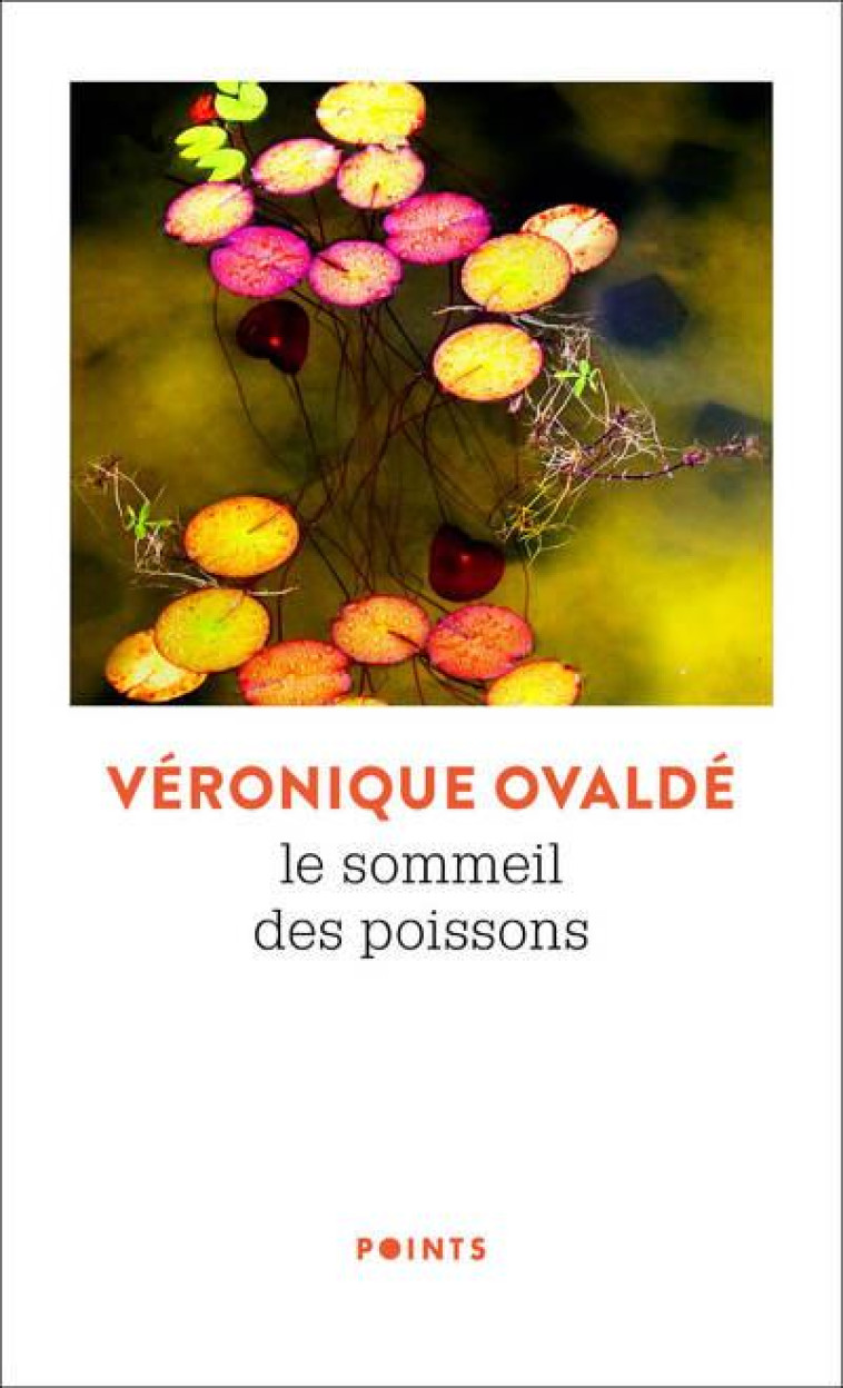 LE SOMMEIL DES POISSONS - OVALDE VERONIQUE - POINTS