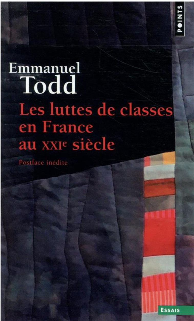 LES LUTTES DE CLASSE EN FRANCE AU XXIE SIECLE - TODD EMMANUEL - POINTS