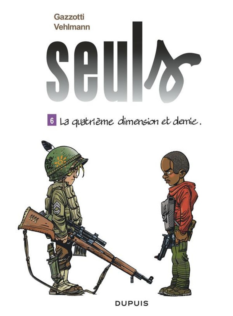 SEULS T06 LA QUATRIEME DIMENSION ET DEMIE - VEHLMANN FABIEN - DUPUIS